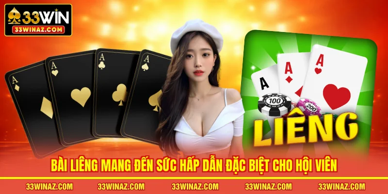 Bài Liêng mang đến sức hấp dẫn đặc biệt cho hội viên