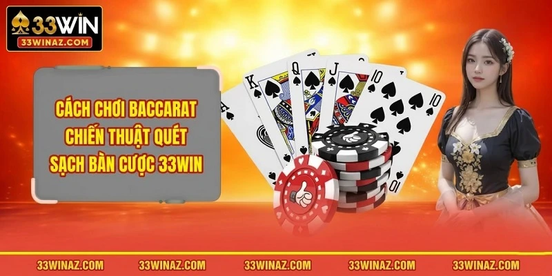 Cách chơi baccarat