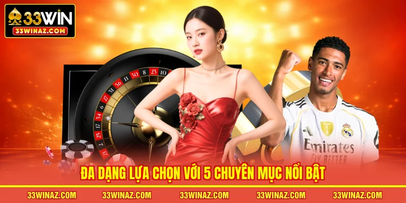 Đa dạng lựa chọn với 5 chuyên mục nổi bật