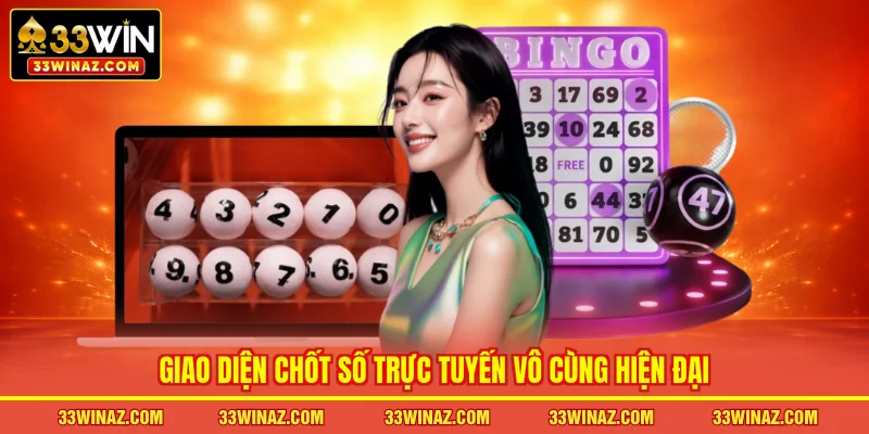 Giao diện chốt số trực tuyến vô cùng hiện đại
